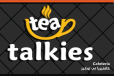 tea talkies special 