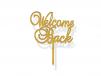 Welcome Back Gold