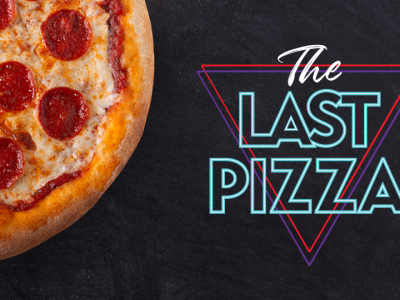 The Last Pizza
